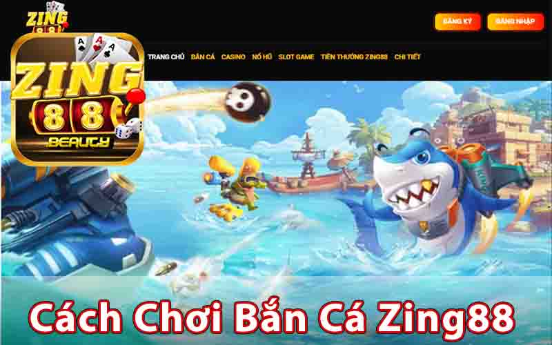 Các Loại Cá Và Cách Tính Thưởng Trong Bắn Cá Zing88